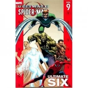 Image of Ultimate Spider-Man Vol.9 Ultimate Six by Brian Bendis Paperback