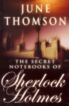 Image of The Secret Notebooks of Sherlock Holmes by June Thompson Hardback
