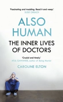 Image of Also Human by Caroline Elton Hardback