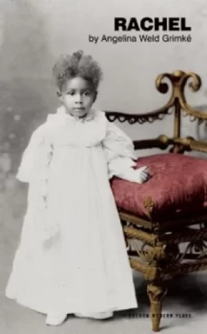 Image of Rachel by Angelina Weld Grimk