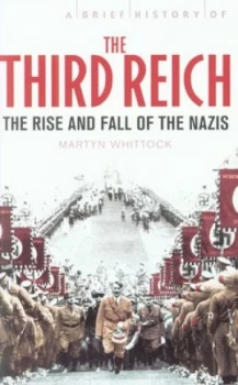 Image of A Brief History of the Third Reich by Martyn Whittock Paperback