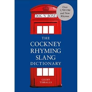 Image of The Cockney Rhyming Slang Dictionary Paperback / softback 2019