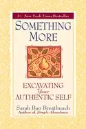 Image of something more excavating your authentic self