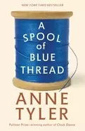 Image of spool of blue thread a novel