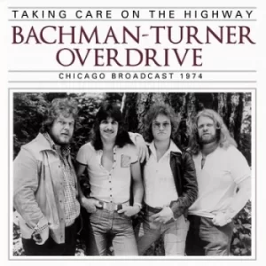 Image of Taking Care On the Highway by Bachman-Turner Overdrive CD Album