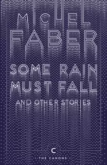 Image of Some Rain Must Fall And Other Stories