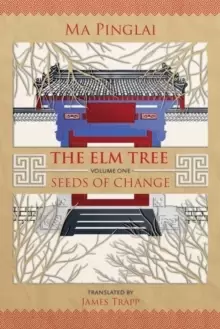 Image of The Elm Tree (Volume one) : Seeds of Change The Elm Tree 1