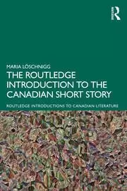 Image of The Routledge Introduction to the Canadian Short Story