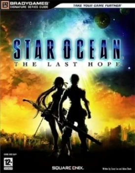 Image of Star Ocean the Last Hope Signature Series Guide. by Bradygames Paperback