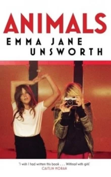 Image of Animals by Emma Jane Unsworth Paperback