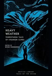 Image of Heavy Weather : Tempestuous Tales of Stranger Climes