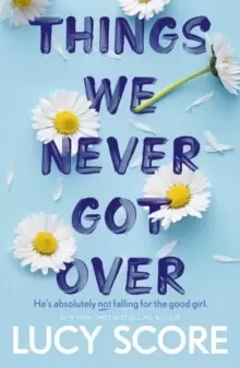Image of Things We Never Got Over : the must-read romantic comedy and TikTok bestseller!