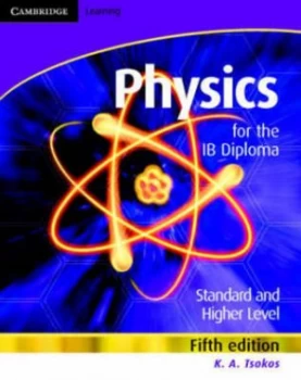 Image of Physics for the Ib Diploma by K. A. Tsokos Paperback