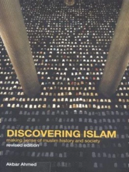 Image of Discovering Islam by Akbar S. Ahmed