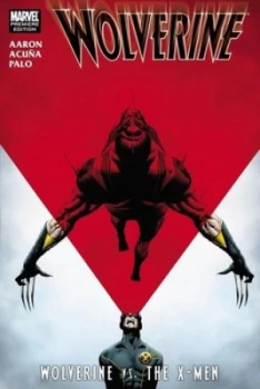 Image of Wolverine Wolverine vs. the X-Men by Jason Aaron Hardback