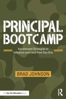 Image of Principal Bootcamp : Accelerated Strategies to Influence and Lead from Day One