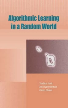 Image of Algorithmic Learning in a Random World by Vladimir Vovk Hardback