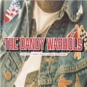 Image of Dandy Warhols Thirteen Tales From Urban Bohemia CD