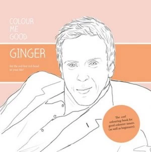 Image of Ginger Colour Me Good by Mel Elliott Paperback