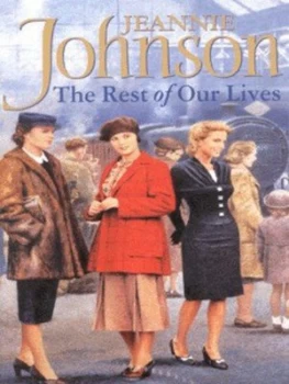 Image of The Rest of Our Lives by Jeannie Johnson Hardback