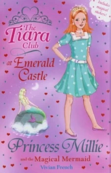 Image of Princess Millie and the Magical Mermaid by Vivian French Book