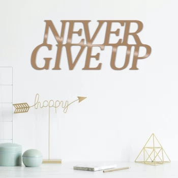Image of Never G?ve Up - Copper Copper Decorative Metal Wall Accessory