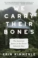 Image of we carry their bones the search for justice at the dozier school for boys