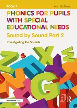 Image of Phonics for Pupils with Special Educational Needs Book 5: Sound by Sound Part 3Exploring the Sounds