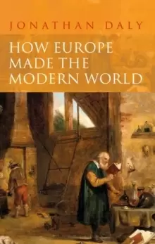 Image of How Europe Made the Modern World : Creating the Great Divergence