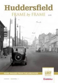 Image of Huddersfield Frame by Frame by Trinity Mirror Media Paperback