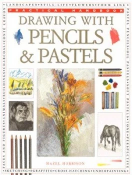 Image of Drawing with Pencils and Pastels by Hazel Harrison Hardback