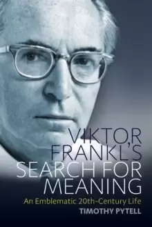 Image of Viktor Frankl's Search for Meaning : An Emblematic 20th-Century Life