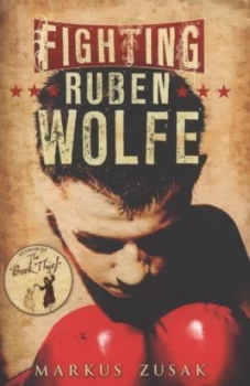 Image of Fighting Ruben Wolfe by Markus Zusak Paperback
