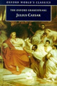 Image of The Oxford Shakespeare Julius Caesar by William Shakespeare Paperback
