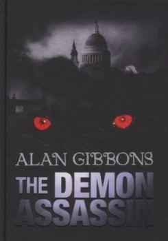 Image of The Demon Assassin by Alan Gibbons Hardback