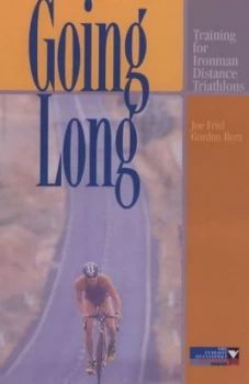 Image of Going Long by Joe Friel Paperback