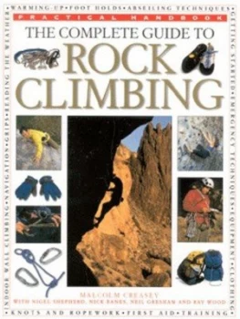 Image of The Complete Guide to Rock Climbing by Malcolm Creasey and Nigel Shepherd Book