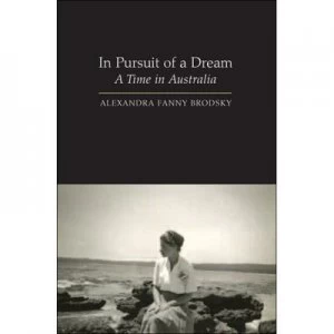 Image of In Pursuit of a Dream by Alexandra Fanny Brodsky Book
