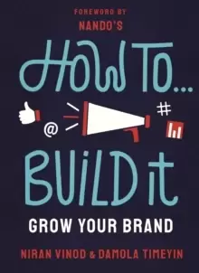 Image of How To Build It : Grow Your Brand