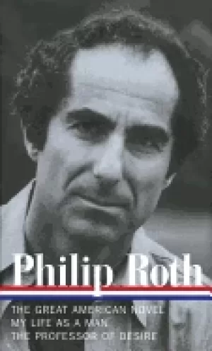 Image of philip roth novels 1973 1977 the great american novel my life as a man the
