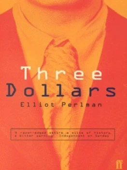 Image of Three Dollars by Elliot Perlman Paperback