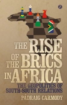 Image of The Rise of the Brics in Africa by Padraig Carmody Book