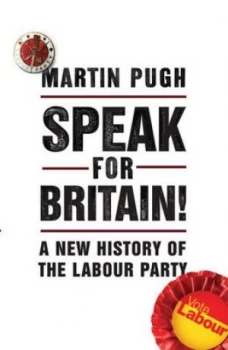 Image of Speak for Britain by Martin Pugh Hardback