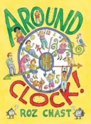 Image of Around the clock by Roz Chast