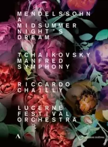 Image of A Midsummer Night's Dream: Lucerne Festival (Chailly)