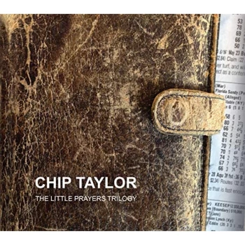 image of Chip Taylor - The Little Prayers Trilogy CD