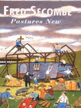 Image of Pastures New by Fred Secombe Hardback
