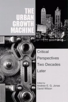 Image of The Urban Growth Machine by Andrew E. G Jonas and David Wilson Paperback