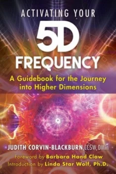 Image of Activating your 5D frequency by Judith Corvin-Blackburn