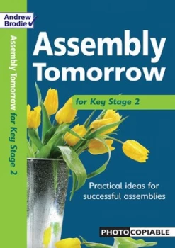 Image of Assembly Tomorrow for Key Stage 2 by Andrew Brodie Paperback